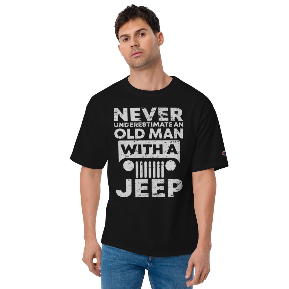 Never Underestimate an Old Man with a Jeep Shirt Champion T-Shirt-Jeep Active