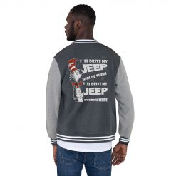 I’ll Drive my Jeep Here or There I’ll Drive my Jeep Everywhere Men’s Letterman Jacket-Jeep Active