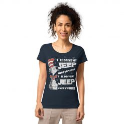 I’ll Drive my Jeep Here or There I’ll Drive my Jeep EverywhereWomen’s basic organic t-shirt-Jeep Active