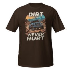 Dirt Never Hurt - Blue Rig 4X4 Trail Unisex T-Shirt - Dark Chocolate - Image 5