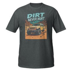 Dirt Never Hurt - Yellow Rig 4X4 Trail Unisex T-Shirt - Dark Heather - Image 7