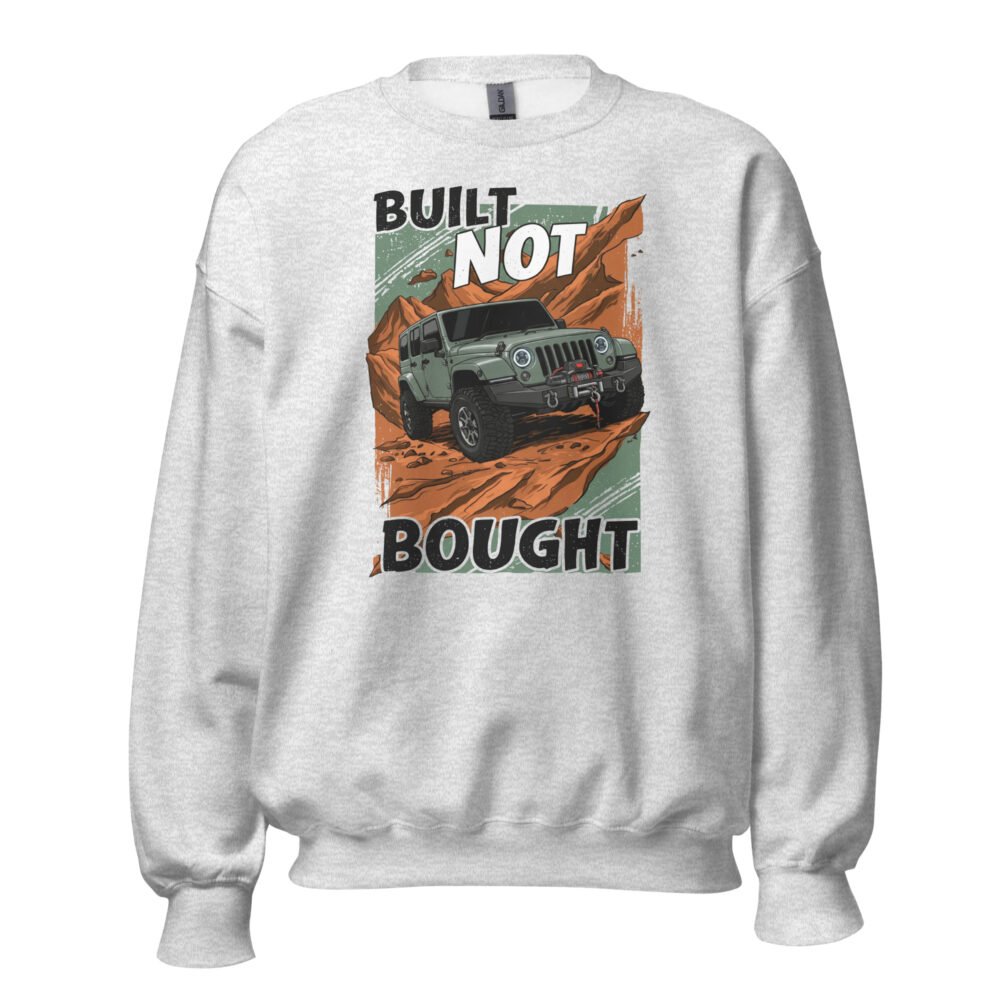 Built Not Bought - Mud Terrain 4X4 Rig Unisex Sweatshirt - Ash - Image 1