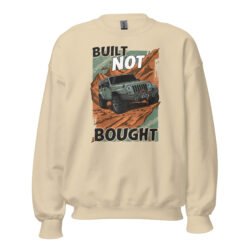 Built Not Bought - Mud Terrain 4X4 Rig Unisex Sweatshirt - Sand - Image 4