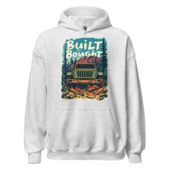 Built Not Bought - Backcountry 4X4 Crawler Unisex Hoodie - Ash - Image 5