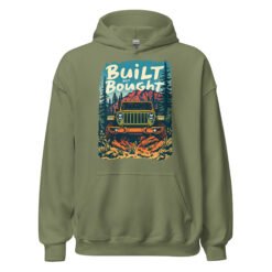 Built Not Bought - Backcountry 4X4 Crawler Unisex Hoodie - Military Green - Image 1
