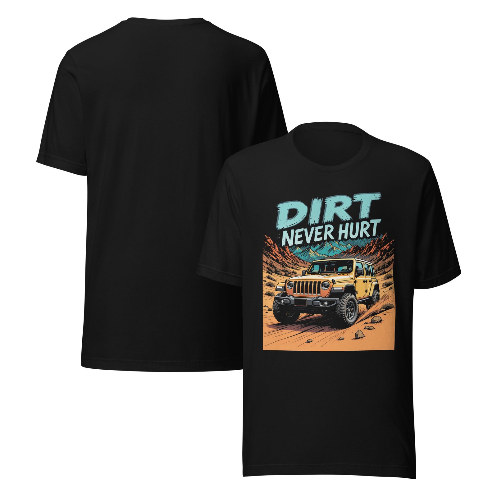 Dirt Never Hurt - Desert Slabs 4X4 Unisex Graphic Tee - Black - Image 1