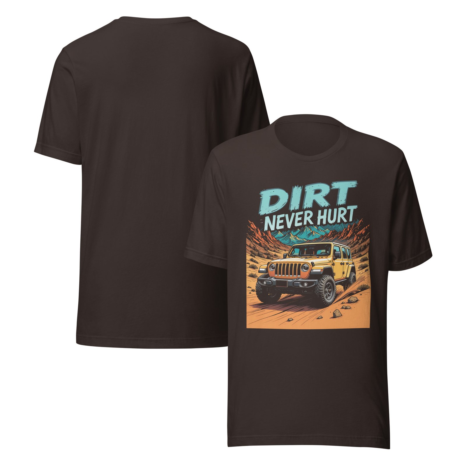 Dirt Never Hurt - Desert Slabs 4X4 Unisex Graphic Tee - Brown - Image 3