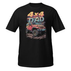 4X4 Dad - 4X4 Dad Off-Road Rig Unisex T-Shirt - Black - Image 2