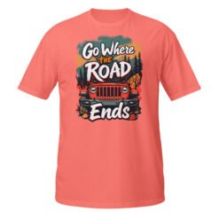 Go Where The Road Ends - Red Rig 4X4 Trail Unisex T-Shirt - Coral Silk - Image 7