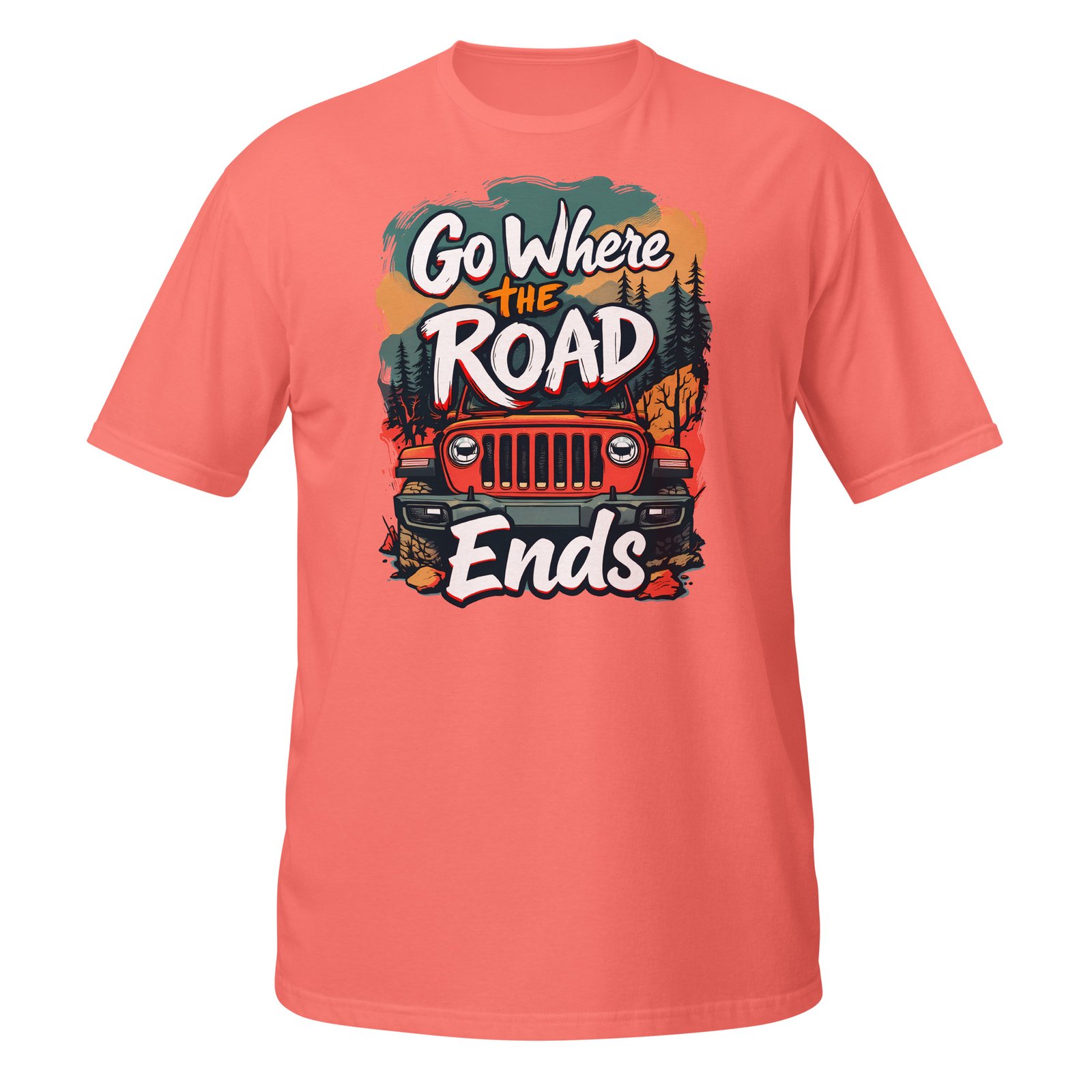 Go Where The Road Ends - Red Rig 4X4 Trail Unisex T-Shirt - Coral Silk - Image 7