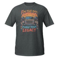 Find Your Path Forge Your Legacy - Bronze 4X4 Trail Rig Unisex T-Shirt - Dark Heather - Image 9