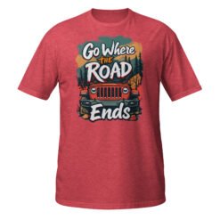 Go Where The Road Ends - Red Rig 4X4 Trail Unisex T-Shirt - Heather Red - Image 1