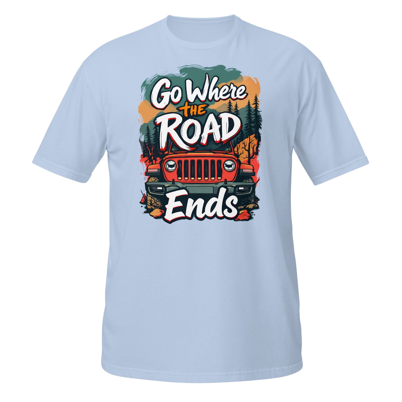 Go Where The Road Ends - Red Rig 4X4 Trail Unisex T-Shirt - Light Blue - Image 11
