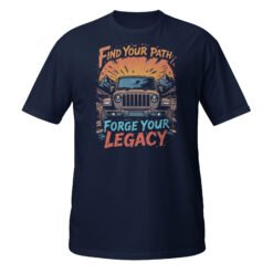 Find Your Path Forge Your Legacy - Bronze 4X4 Trail Rig Unisex T-Shirt - Navy - Image 1