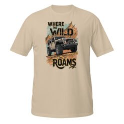 Where The Wild Roams - Desert Tan 4X4 Rig Unisex T-Shirt - Sand - Image 2