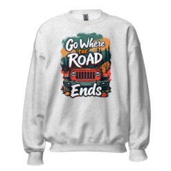 Go Where The Road Ends - Pavement Ends 4X4 Expedition Unisex Sweatshirt - Ash - Image 9
