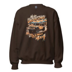 Never Underestimate An Old Man With A 4X4 - Four Door Off-Road Rig Unisex Sweatshirt - Dark Chocolate - Image 5