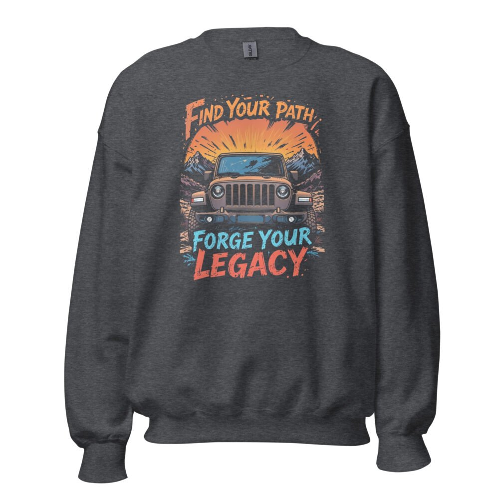 Find Your Path Forge Your Legacy - Rocky Pass 4X4 Explorer Unisex Sweatshirt - Dark Heather - Image 1