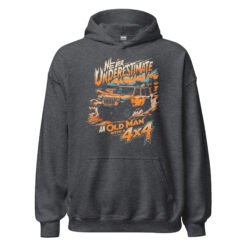 Never Underestimate An Old Man With A 4X4 - Desert Peak Off-Road Rig Unisex Hoodie - Dark Heather - Image 9