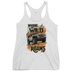 Where The Wild Roams - Wilderness Trail 4X4 Crawler Women's Racerback Tank - Image 1